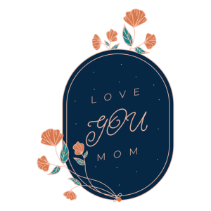 Love You Mom Floral Frame Free PNG